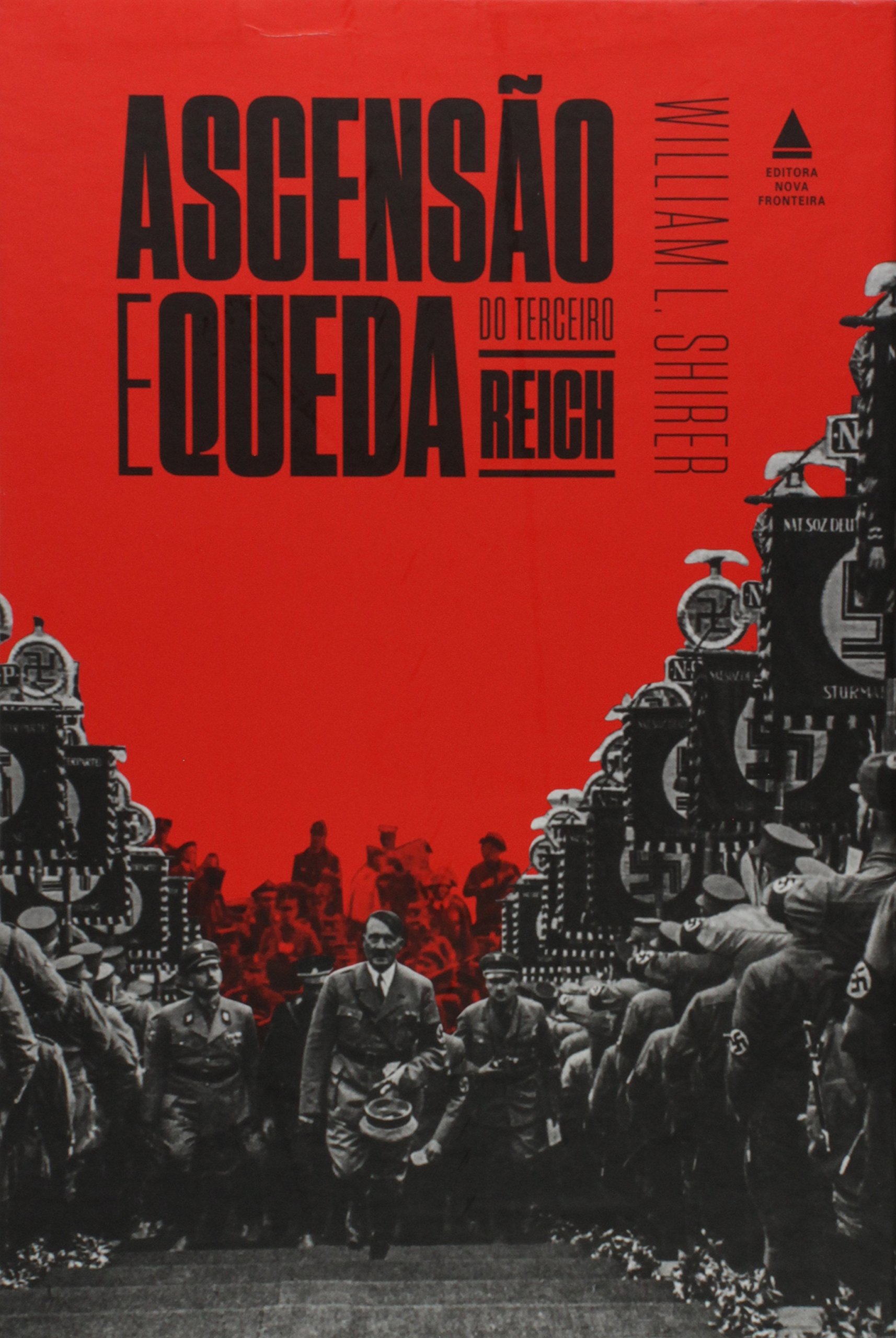 Ascensão e Queda do Terceiro Reich