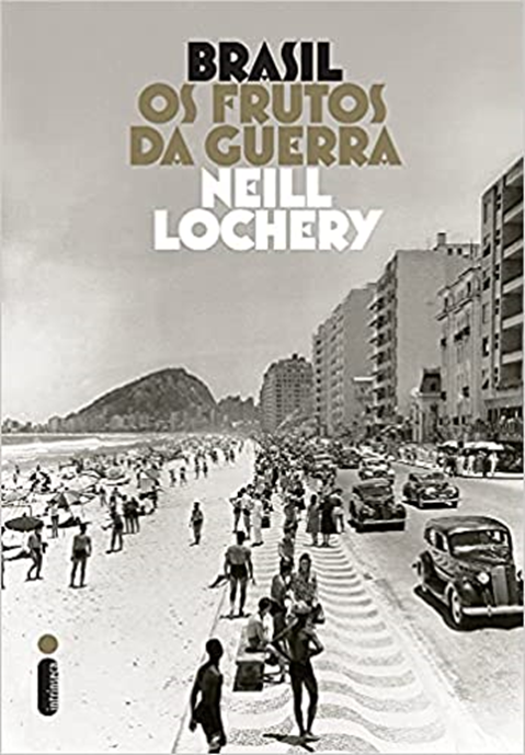 Brasil os Frutos da Guerra