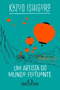 Kasuo Ishiguro e o relato saudosista de um Japão ocupado